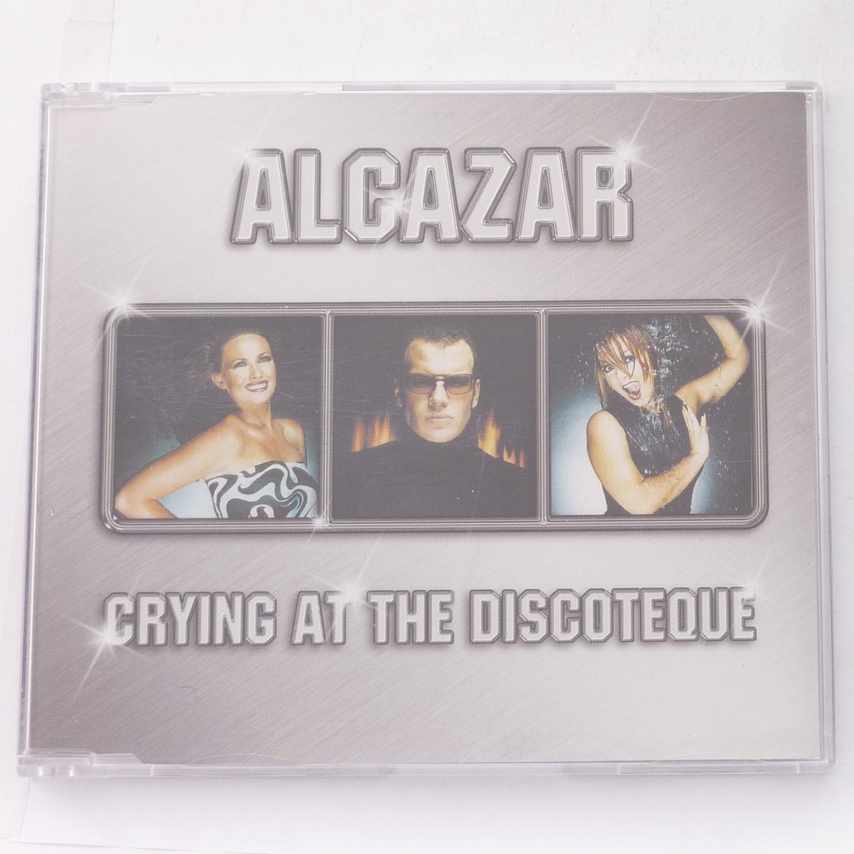 Alcazar Crying At The Discoteque CD Single Stereo