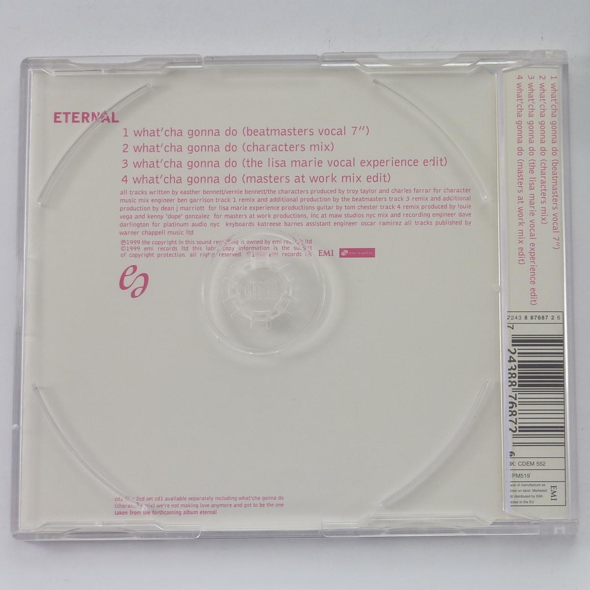 Eternal What'Cha Gonna Do - The Mixes CD Single CD2