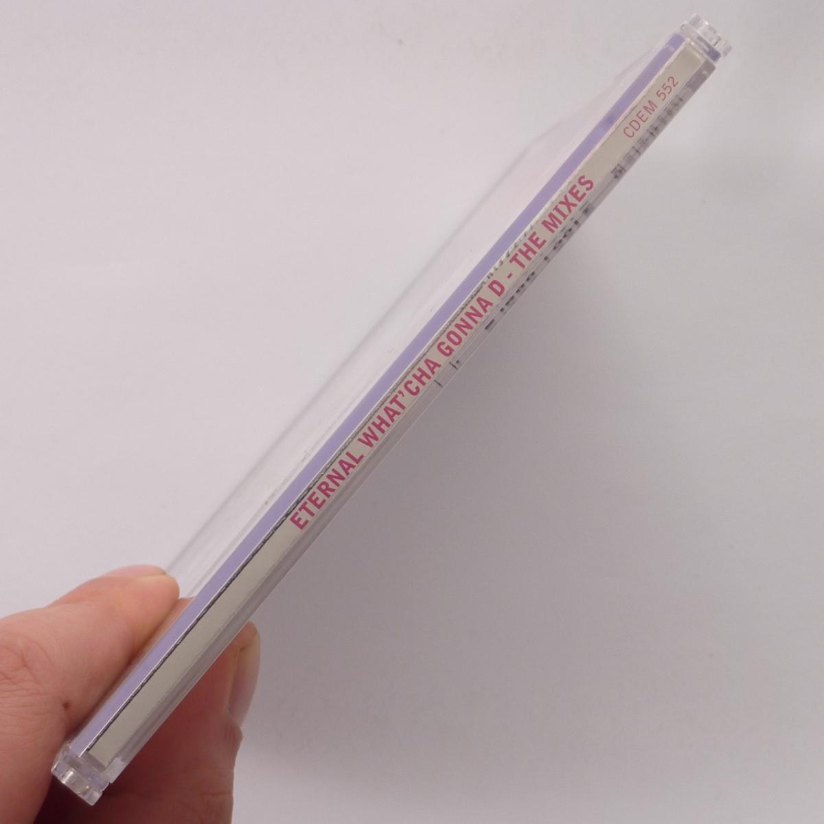 Eternal What'Cha Gonna Do - The Mixes CD Single CD2