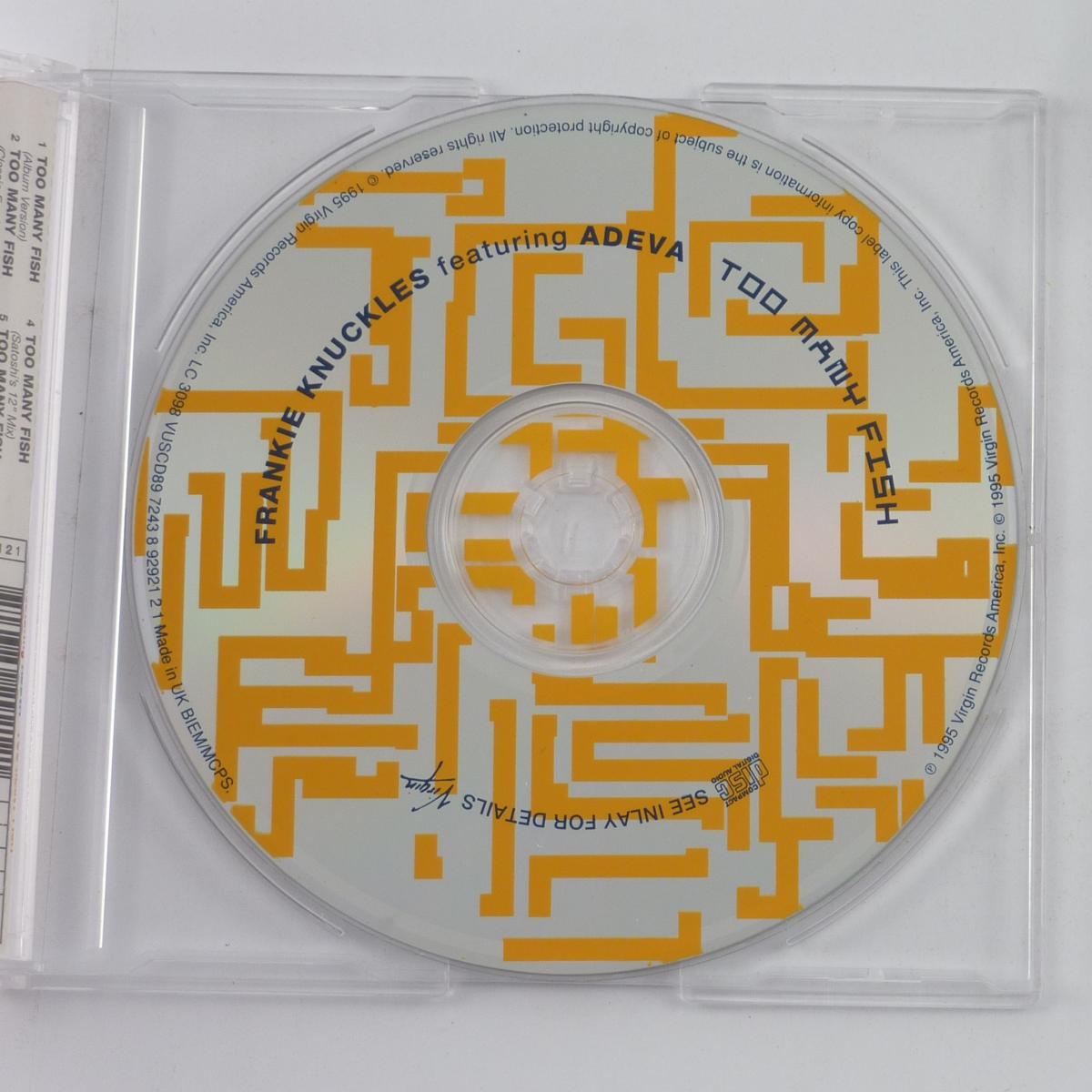 Frankie Knuckles featuring Adeva Too Many Fish CD Single