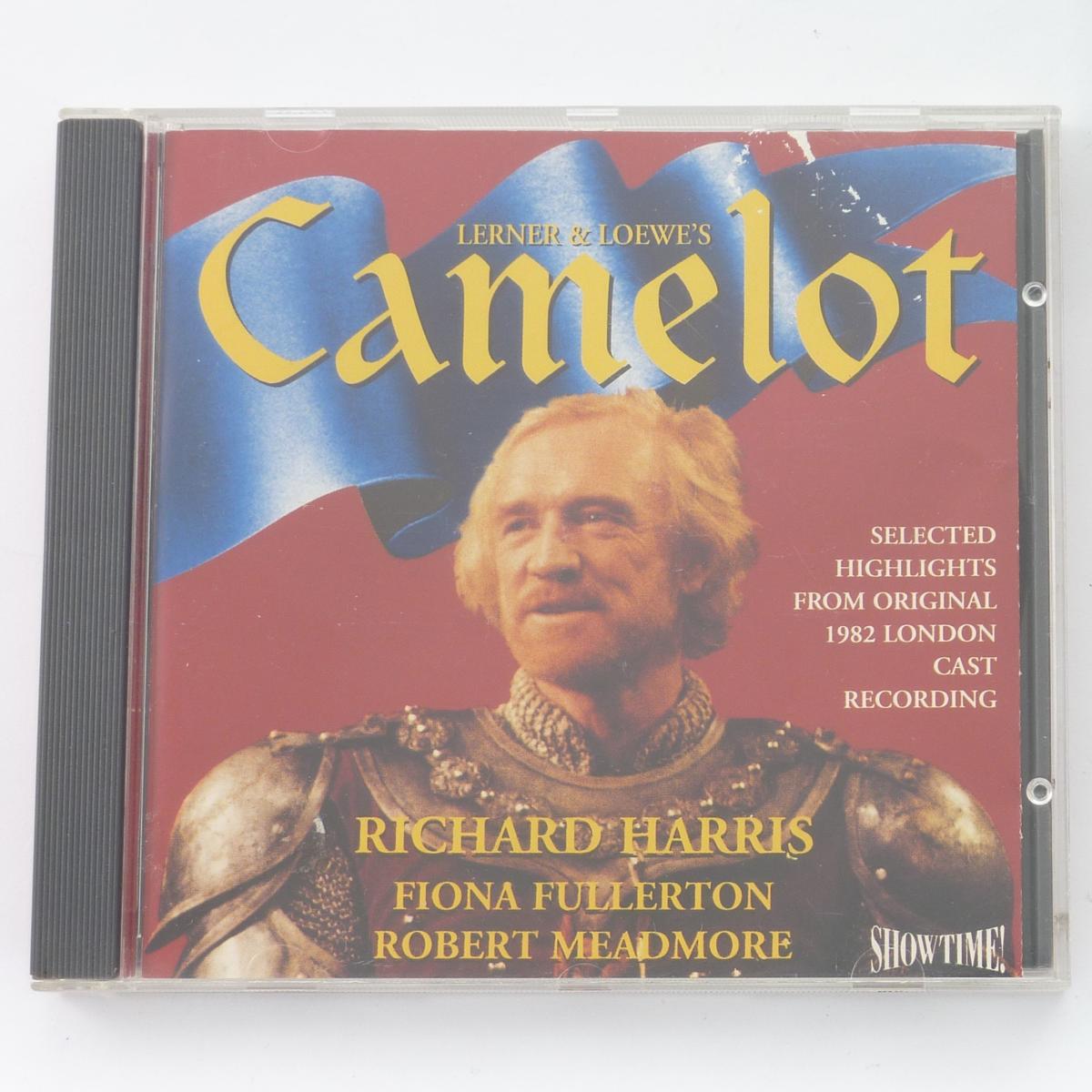 Lerner & Loewe - Richard Harris, Fiona Fullerton, Robert Meadmore Camelot (Selected Highlights From Original 1982 London Cast Recording) CD Album