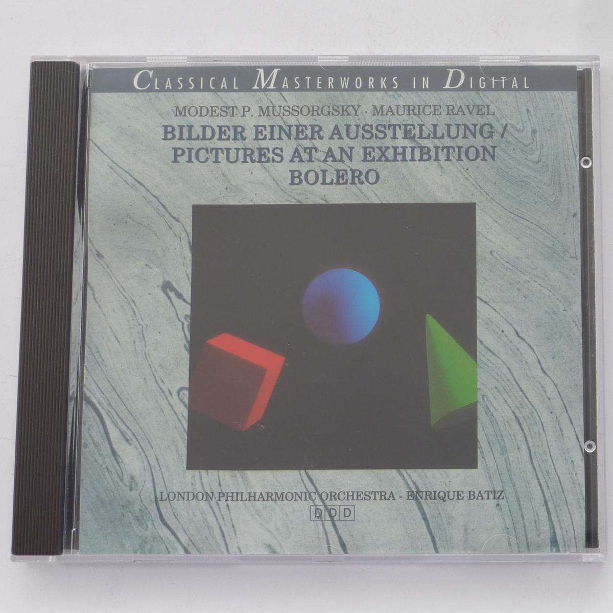 Modest P. Mussorgsky - Maurice Ravel, London Philharmonic Orchestra, Enrique Batiz Bilder Einer Ausstellung / Pictures At An Exhibition - Bolero CD Album