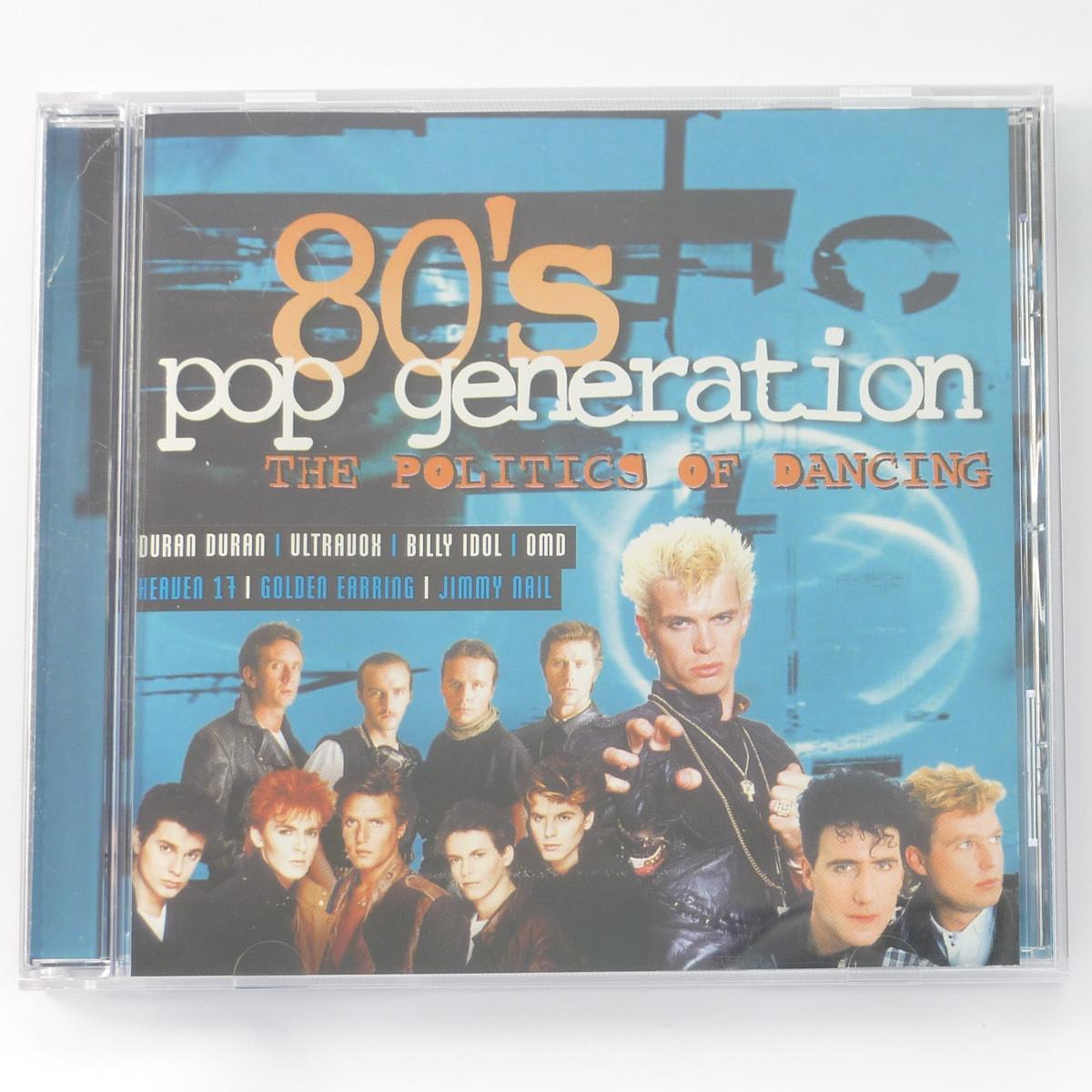 Various 80's Pop Generation, The Politics Of Dancing CD Compilation
