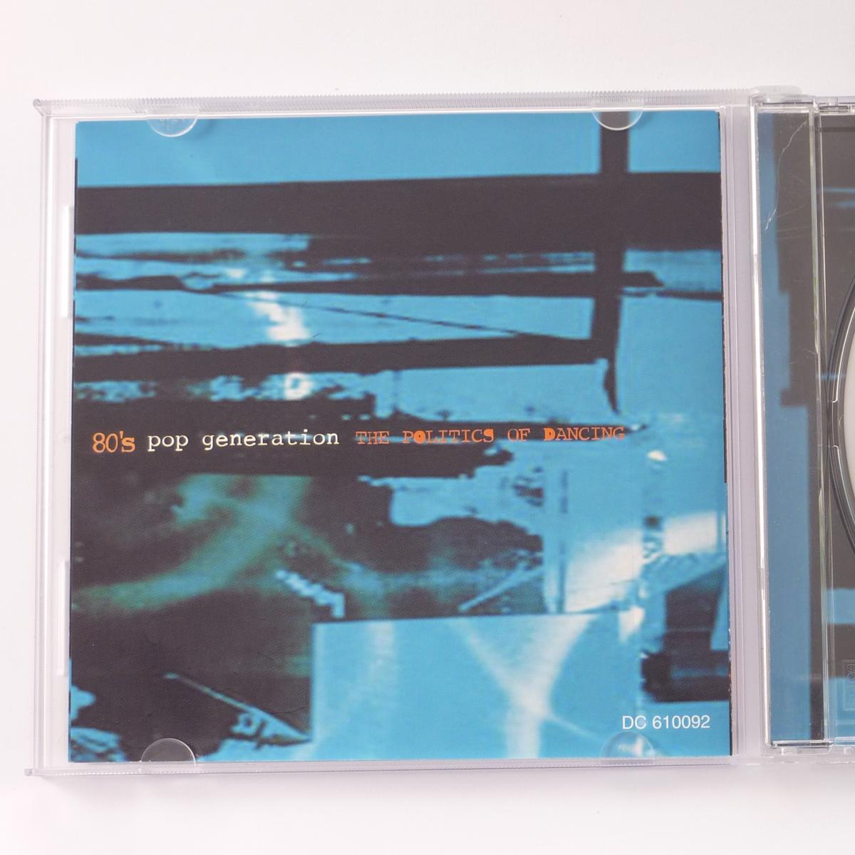 Various 80's Pop Generation, The Politics Of Dancing CD Compilation