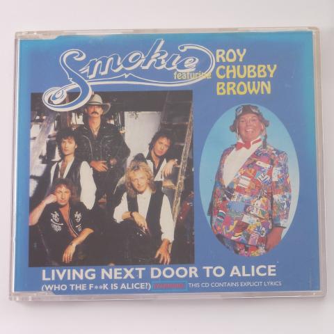 Smokie Featuring Roy Chubby Brown Living Next Door To Alice (Who The F**k Is Alice?) CD Single