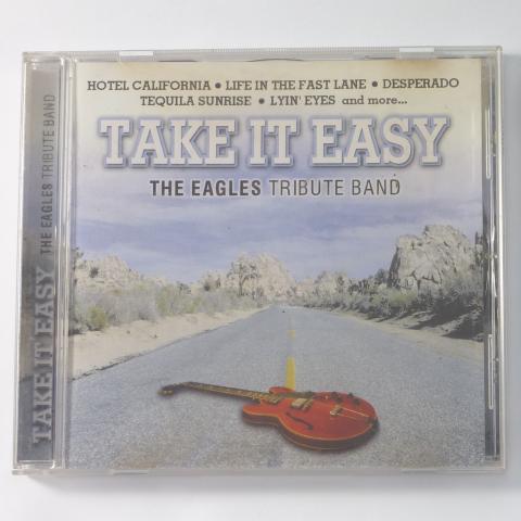 Take It Easy Take It Easy - The Eagles Tribute Band CD